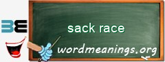 WordMeaning blackboard for sack race